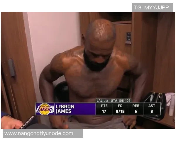 詹姆斯采访时仅用毛巾遮身引发热议网友呼吁他穿内裤以免尴尬