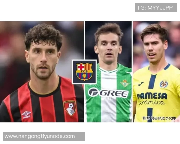 巴萨寻求中后卫引援目标奥塔门迪德弗里塞内西成热门人选